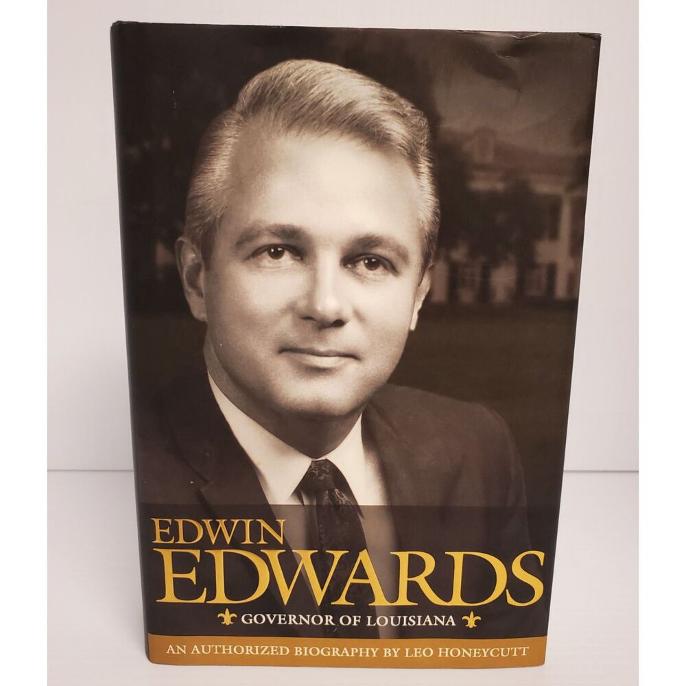 Edwin Edwards Governor of Louisiana by Leo & Honeycutt